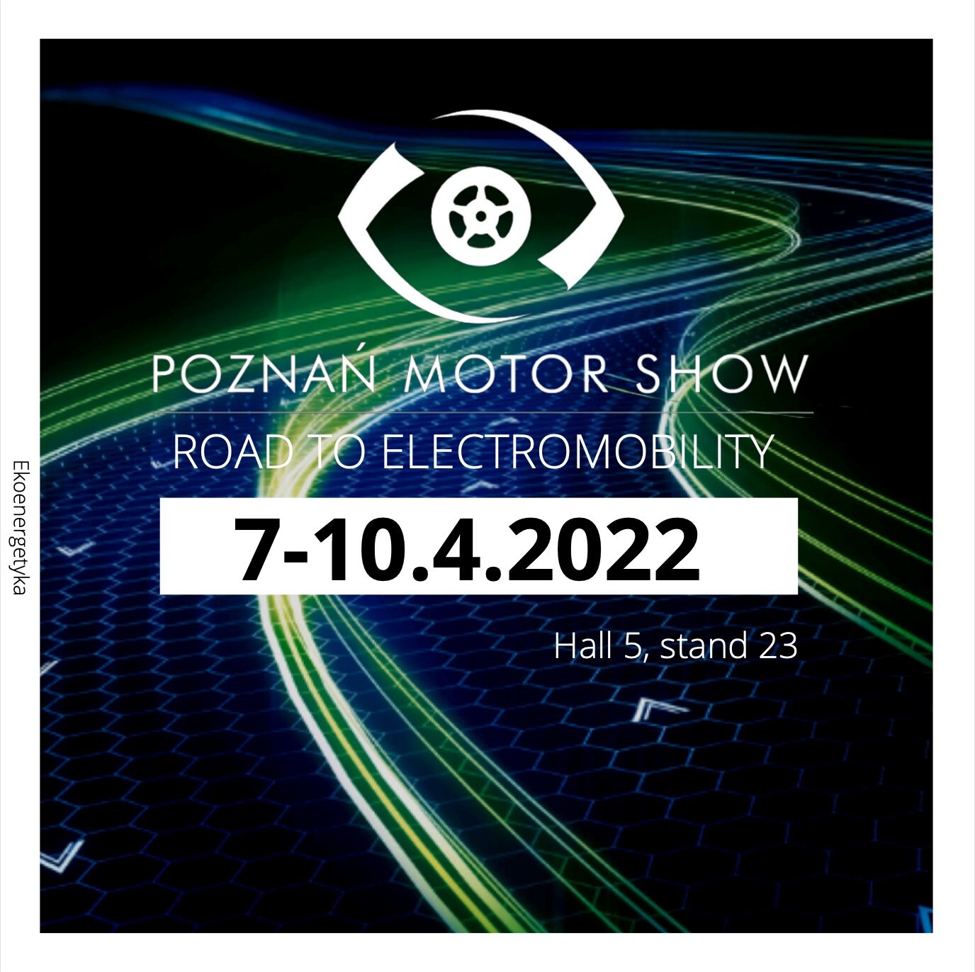 ekoenergetyka poznań motor show 2022, Ekoenergetyka