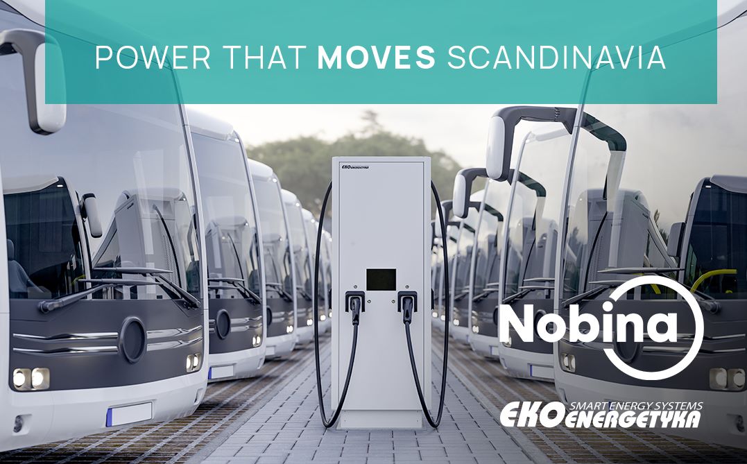 Ekoenergetyka powers up partnership with Nobina, supplying 140 e-Bus Charging Stations